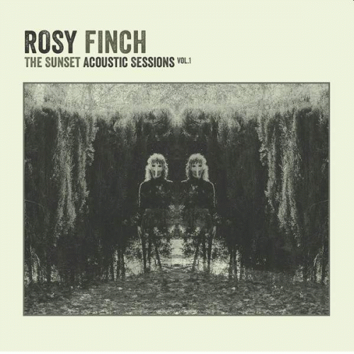 Rosy Finch : The Sunset Acoustic Sessions Vol. 1